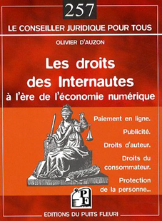Les droits des Internautes à l'ère de l'économie numérique - Olivier d'Auzon
