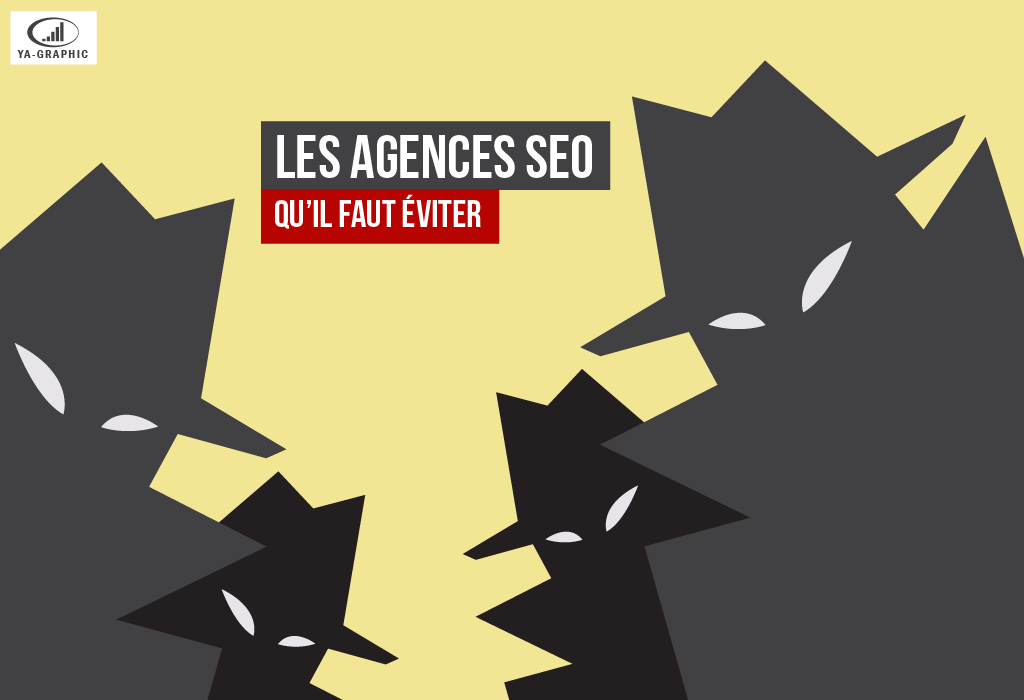 Mieux choisir son agence SEO - chez Ya-graphic