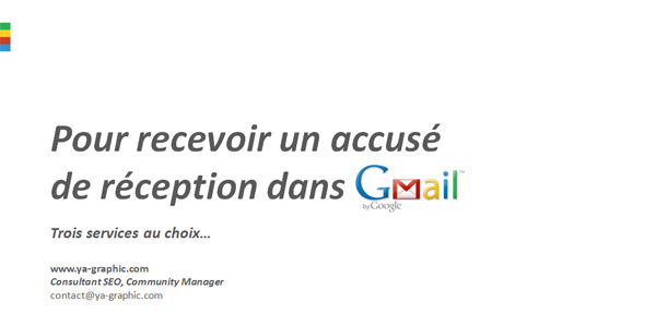 Comment recevoir un accusé de réception Gmail ?