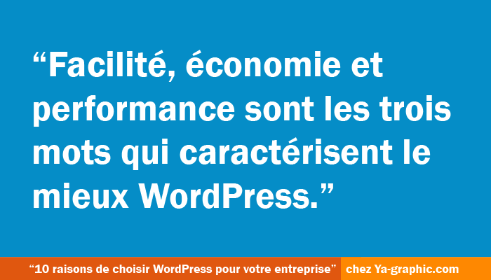 Pourquoi faut-il choisir WordPress pour créer son site Internet ?