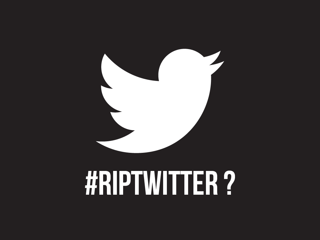 Hashtag #RIPTwitter