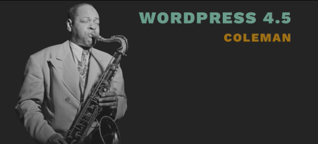 WordPress 4.5, hommage à Coleman