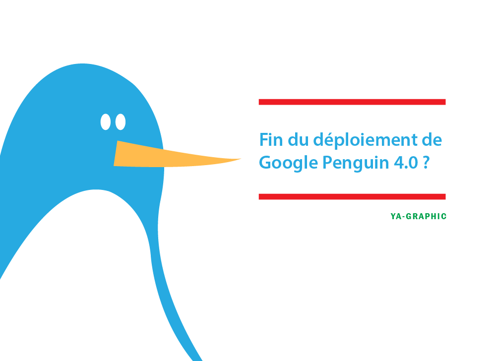 Déploiement de Google Penguin 4.0 terminé - chez Ya-graphic