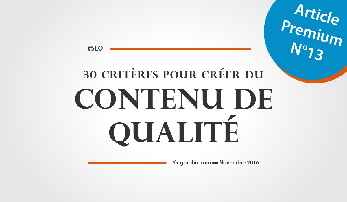30 critères pour créer du contenu de qualité dans son site