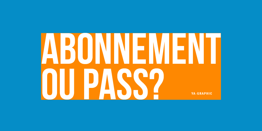 Ya-graphic : Choisir "abonnement" ou "pass" dans ma page d'inscription aux Articles Premiums?