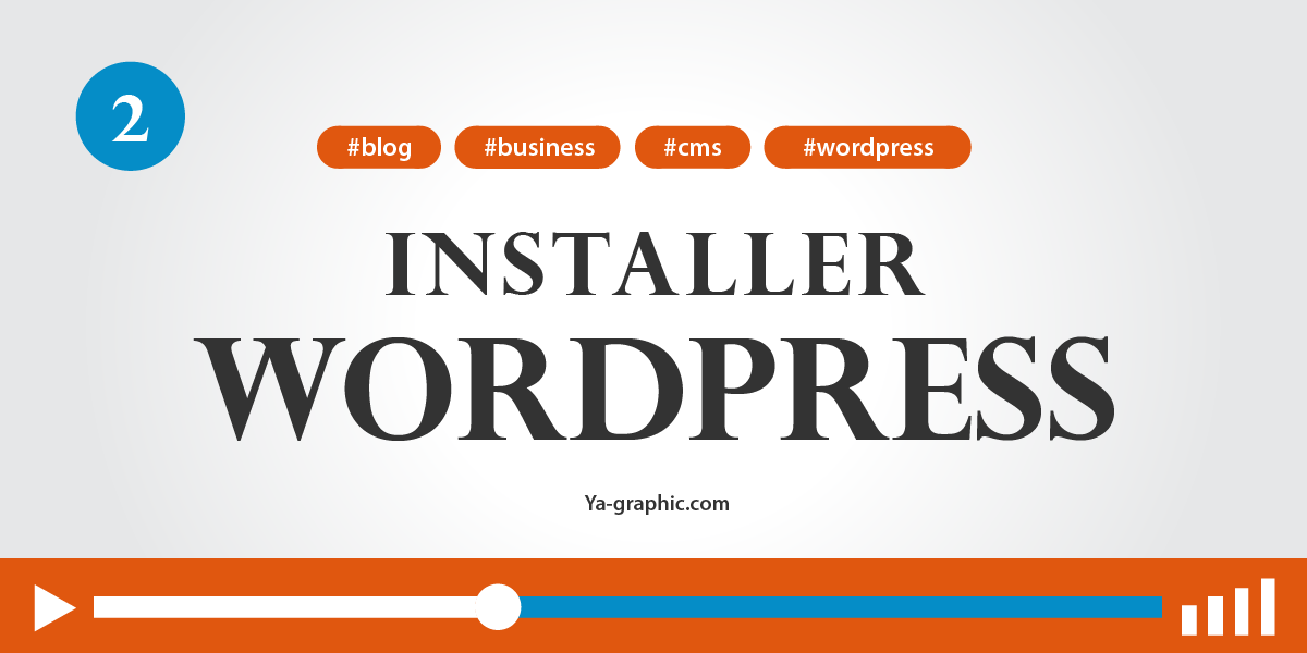 02 - Comment installer WordPress