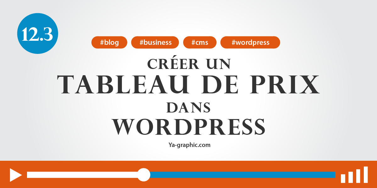 12.3. - Créer un tableau de prix dans WordPress