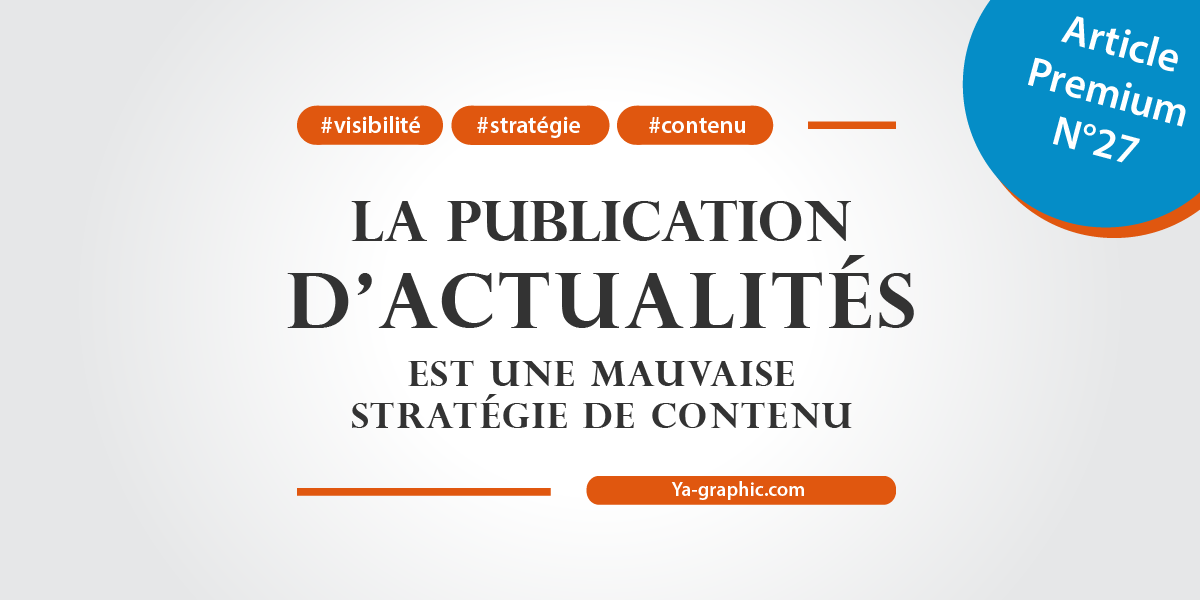 Articles d'actualités = Mauvaise stratégie de contenu