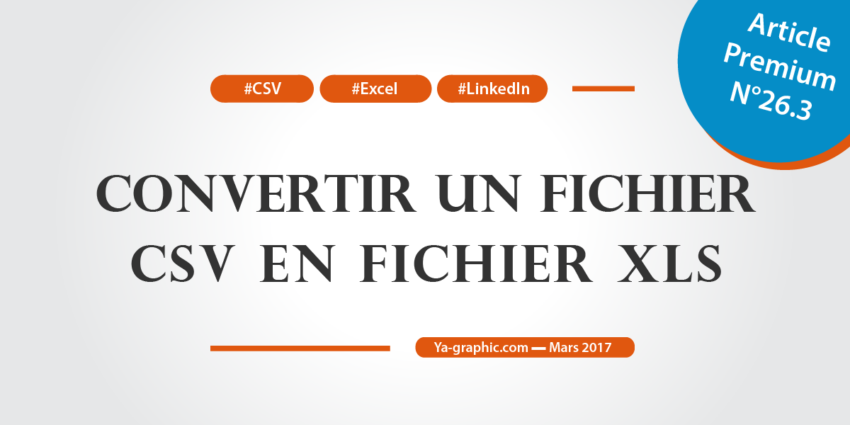 Convertir un fichier CSV en fichier XLS