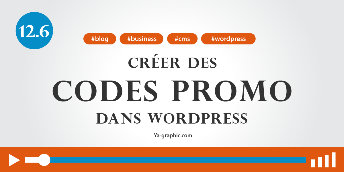 12.6. - Créer des codes promo dans WordPress