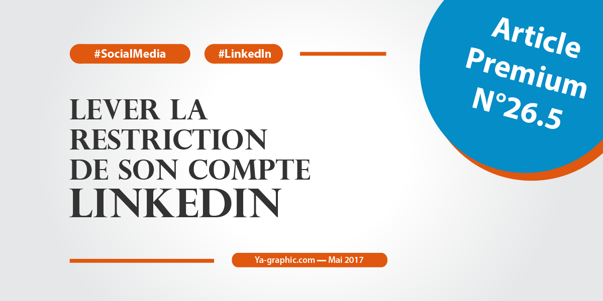 Lever la restriction de son compte LinkedIn