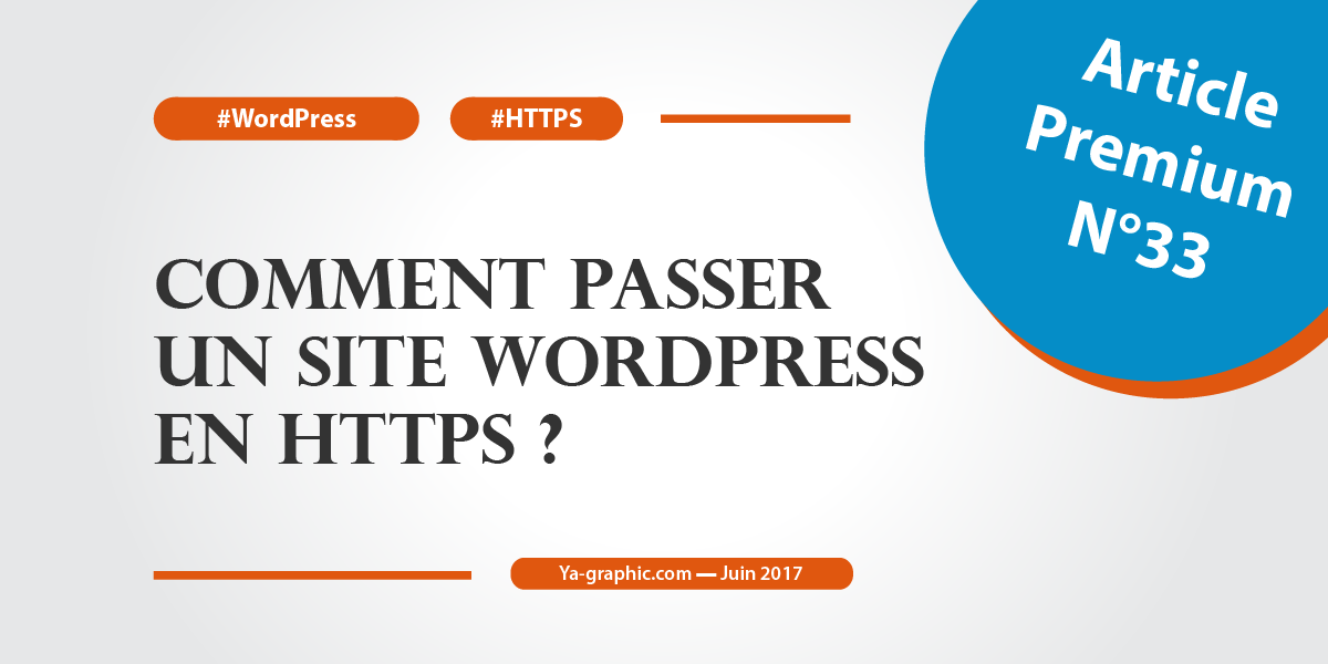 Comment passer un site WordPress en HTTPS ?