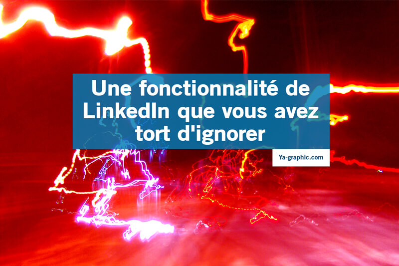 Fonctionnalité secrète de LinkedIn