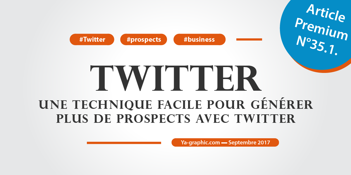 Technique pour générer plus de prospects avec Twitter (Vidéo)