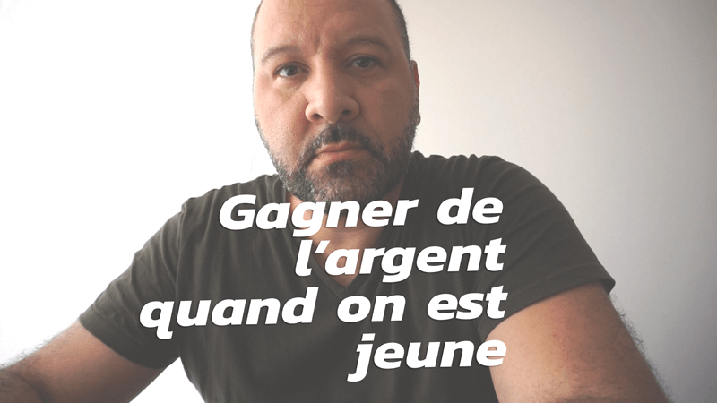 gagner de l argent quand on est jeune