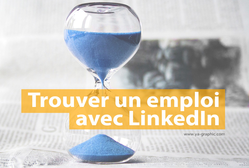 Trouver un emploi avec LinkedIn