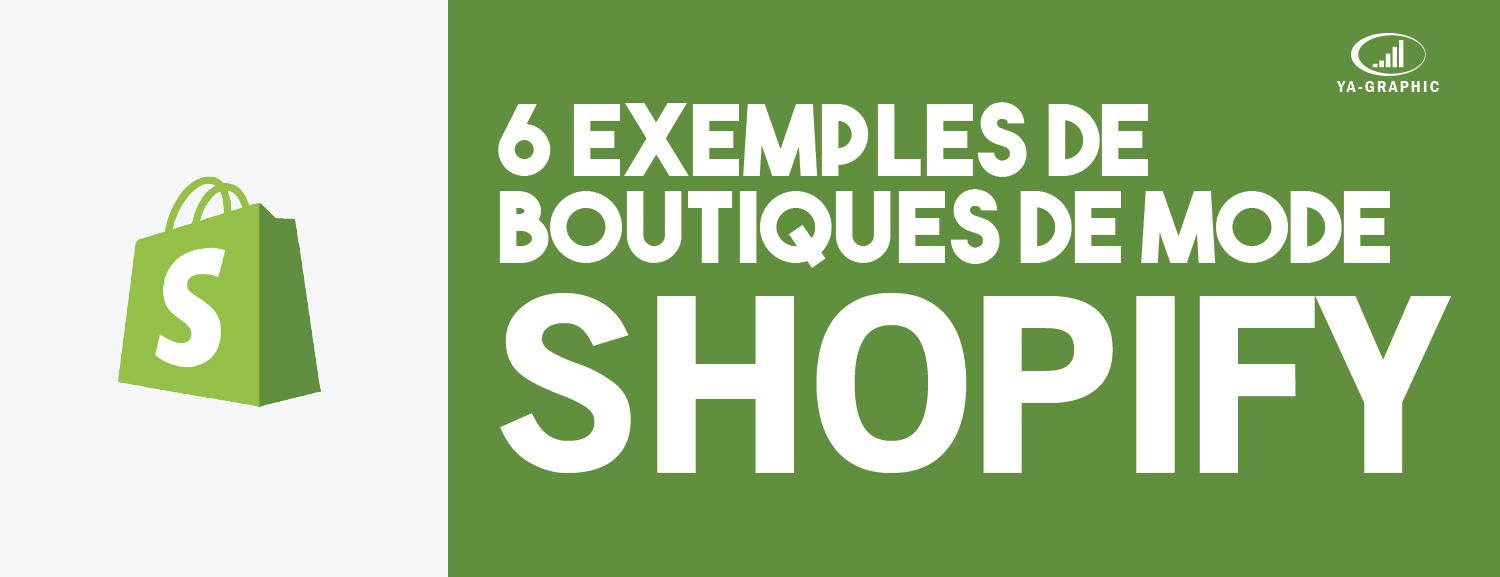 6 exemples de boutiques en ligne de mode SHOPIFY