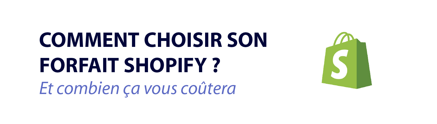 Comment choisir son forfait Shopify