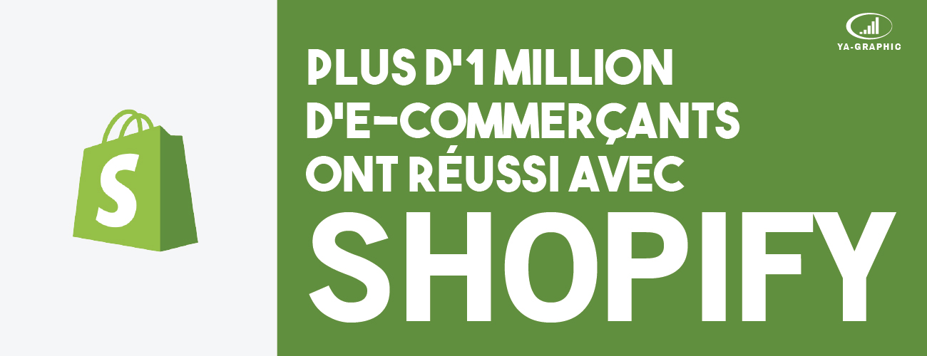 Shopify, c’est plus d’1 million d’e-commerçants !