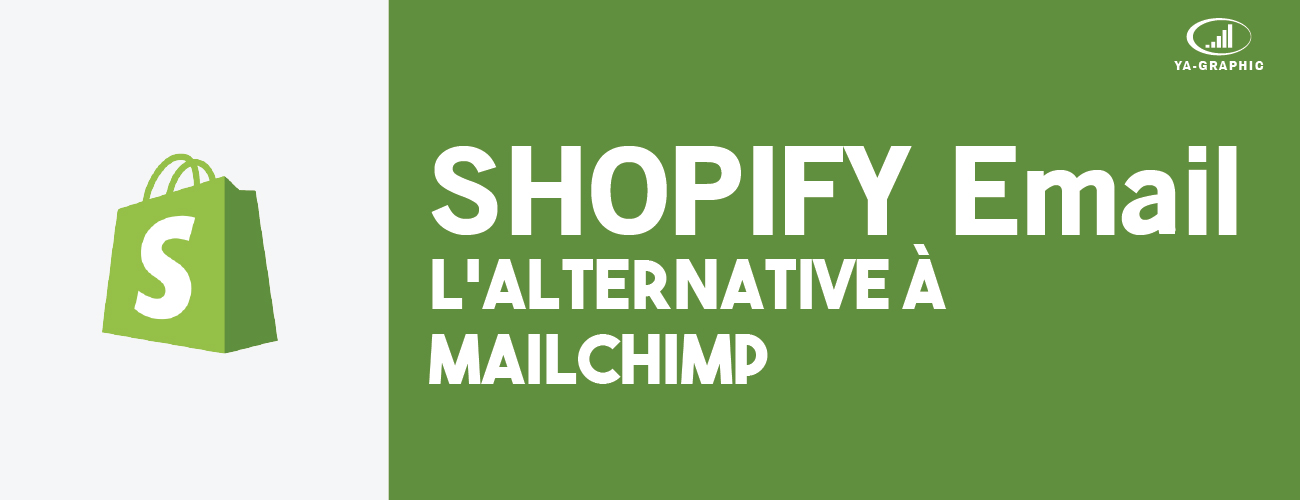 Shopify Email : l'alternative à MailChimp